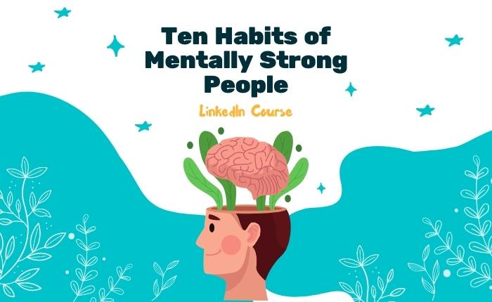 Ten Habits Of Mentally Strong People