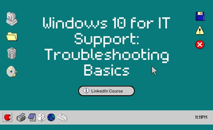 Windows 10 For IT Support: Troubleshooting Basics