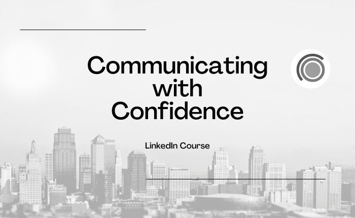 Communicating with Confidence