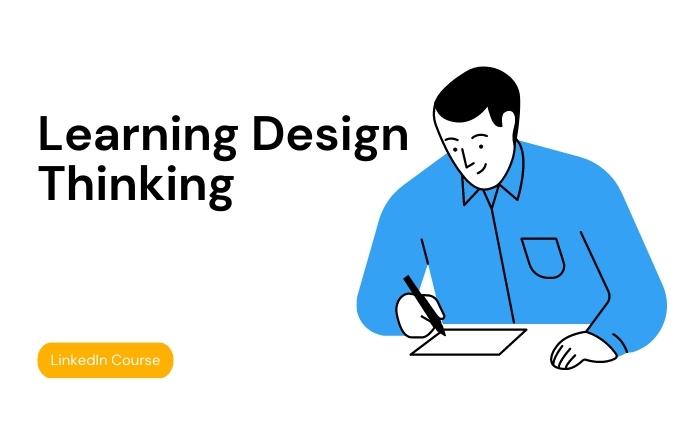 Learning Design Thinking