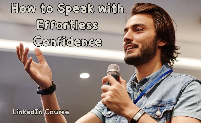 How to Speak with Effortless Confidence