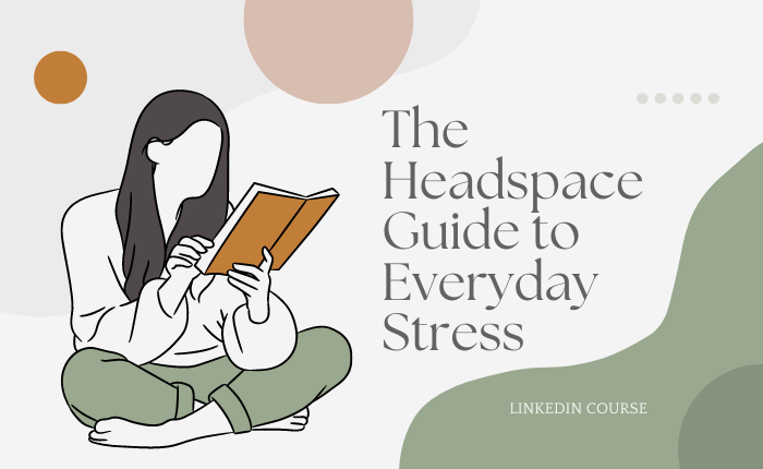 The Headspace Guide to Everyday Stress