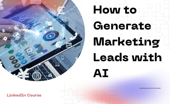 How to Generate Marketing Leads with AI