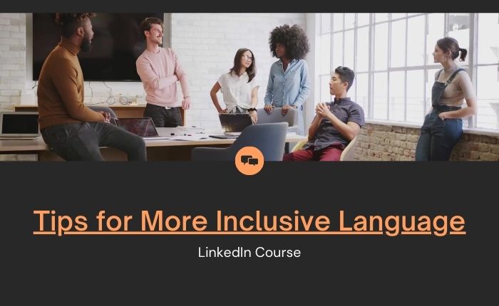 Tips for More Inclusive Language